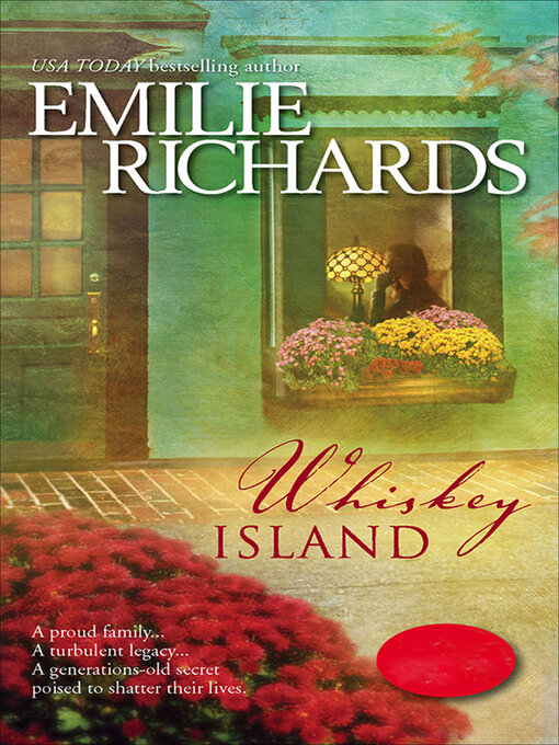 Title details for Whiskey Island by Emilie Richards - Available